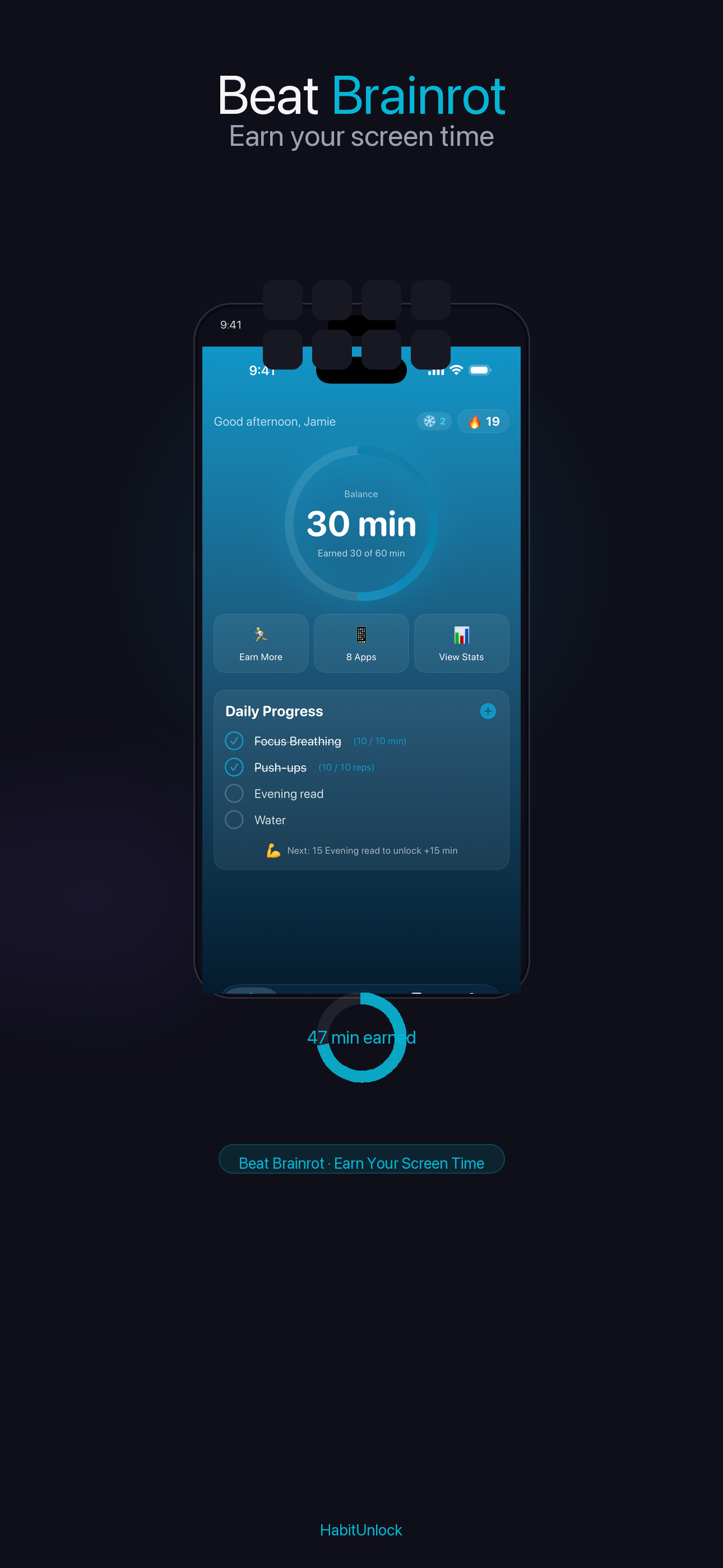 HabitUnlock app screen showing a 30-minute earned screen-time balance, Daily Progress checklist (Focus Breathing, Push-ups, Evening read, Water), and streak counter
